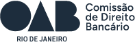 Comissão de Direito Bancário da OAB/RJ Comissão de Direito Bancário da OAB/RJ