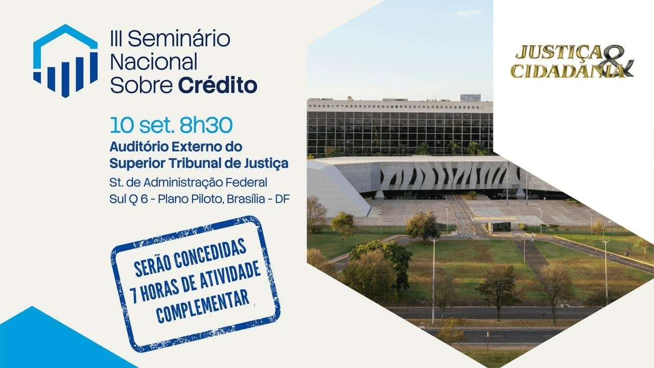 III Seminário Nacional sobre Crédito — 10 de setembro de 2026, Superior Tribunal de Justiça